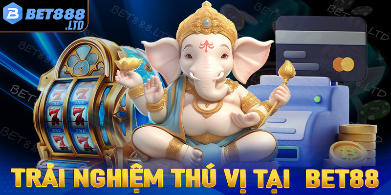 Trải nghiệm thú vị tại cổng game thân thiện