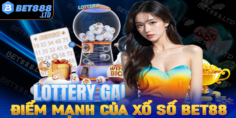 Những điểm nổi bật mà sảnh đặt cược xổ số Bet88 đang sở hữu 